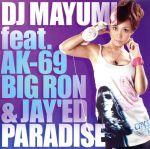 【中古】 PARADISE／CRAZY　IN　LOVE／DJ　MAYUMI　feat．AK－69，BIG　RON　＆　JAY’ED