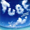 【中古】 SUMMER　ADDICTION（初回生産限定盤）（DVD付）／TUBE