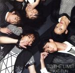 【中古】 TO　THE　LIMIT（初回限定盤）（DVD付）／KAT－TUN