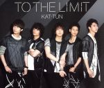 【中古】 TO　THE　LIMIT／KAT－TUN