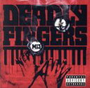 【中古】 Deadly Fingers/Mi3