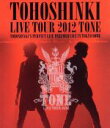 【中古】 東方神起 LIVE TOUR 2012 ～TONE～（Blu－ray Disc）／東方神起