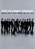 【中古】 2012　YG　Family　Concert　in　Japan／（オムニバス）,ジヌション,コミ,SE7EN,BIGBANG,トゥエニィワン,PSY,TABLO