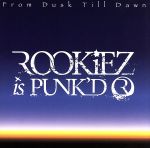 【中古】 From　Dusk　Till　Dawn／ROOKiEZ　is　PUNK’D