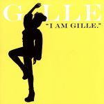 【中古】 I　AM　GILLE．（期間限定ス