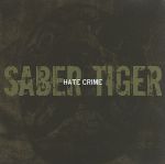 【中古】 HATE　CRIME（DVD付）／SABER　TIGER