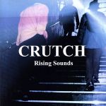 【中古】 Rising　Sounds／CRUTCH