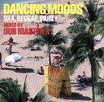 【中古】 DANCING　MOODS～SKA，REGGAE，PARTY～MIXED　BY　DUB　MASTER　X／DUB　MASTER　X,LOVERS　ROCK　NITE　CREW,KENJI，GOTA　＆　NEGI,THE　SWING