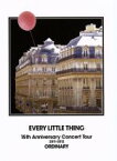 【中古】 EVERY　LITTLE　THING　15th　Anniversary　Concert　Tour　2011－2012　ORDINARY／Every　Little　Thing