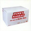 【中古】 FUNKY NASSAU〜 the best of baha men/バハ・メン