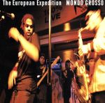 【中古】 The　European　Expedition／MONDO　GROSSO