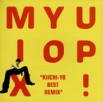 【中古】 MIX　YO　UP～Kiichi－Yo・ベ
