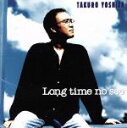 【中古】 Long　time　no　see／吉田拓郎