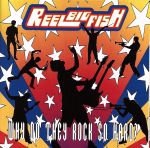 【中古】 ホワイ　ドゥ　セイ　ロック　ソーハード？／リール・ビッグ・フィッシュ