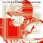 【中古】 ユーズ・ユア・ネイバーズ・エンターテイナー／USE