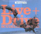 【中古】 Live＋Drive／SCUDELIA　ELECTRO