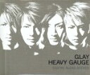 【中古】 HEAVY GAUGE／GLAY