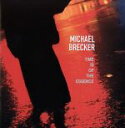 【中古】 タイム・イズ・オブ・ジ・エッセンス/マイケル・ブレッカー