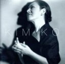 【中古】 KIMIKO／伊藤君子,小曽根真（p）,北川潔（b）,クリス・ミン・ドーキー（b）,クラレンス・ペン（ds）,グレッグ・ハッチンソン（ds）,ジョー・キャロ（g）,アンディ・グラヴィシュ（fl）