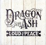 【中古】 LOUD＆PEACE／Dragon Ash