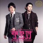 【中古】 TEN（初回限定盤A）（DVD付）／タッキー＆翼