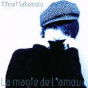 【中古】 La Magic de l’Amour/さかもと未明,クリヤ・マコト(p、key、arr),納浩一(b),大坂昌彦(ds),クリヤ・マコト・トリオ