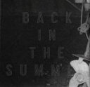 【中古】 Back　in　the　Summer／COMEBACK　MY　DAUGHTERS