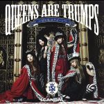 【中古】 Queens　are　trumps－切り札はクイーン－（初回生産限定盤）（DVD付）／SCANDAL