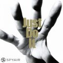 【中古】 Just　Do　It／SPYAIR