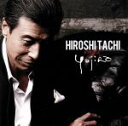 【中古】 HIROSHI TACHI sings YUJIRO/舘ひろし