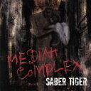 【中古】 Messiah　Complex（DVD付）／SABER　TIGER