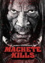 【中古】 マチェーテ・キルズ/ダニー・トレホ,ミシェル・ロドリゲス,ソフィア・ヴェルガラ,ロバート・ロドリゲス(監督、原案、製作、撮影監督、編集、音楽)