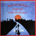 【中古】 Run　to　the　Sun／Walk　with　Dreams／Dragon　Ash