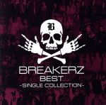 【中古】 BREAKERZ　BEST～SINGLE　COLLECTION～／BREAKERZ