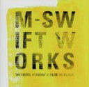 【中古】 WORKS／M－SWIFT,エリザベス・トロイ,Nick　Cohen,松下昇平,宮崎裕介,Taichiro　Kawasaki,森田修史,後藤篤