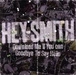 【中古】 Download　Me　If　You　Can／Goodbye　To　Say　Hello／HEY−SMITH