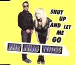 【中古】 【輸入盤】Shut　Up　and　Let　Me　Go／ザ・ティン・ティンズ