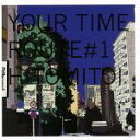 【中古】 YOUR　TIME　route　1／一十三十一