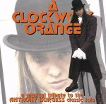 【中古】 【輸入盤】A　Tribute　to　Clockwork　Orange／（オムニバス）