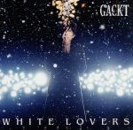 【中古】 WHITE　LOVERS－幸せなトキ－／Gackt