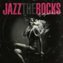 【中古】 Jazz the Rocks～もう一度ハートに火をつけて／（V．A．）,ヘイリー ロレン,Ryu Miho,陽香,ジェイコブ コーラー,吉岡大輔,Allan Book,石井裕太