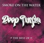 【中古】 【輸入盤】Smoke on the Water： the Best of／ディープ パープル