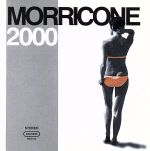 【中古】 【輸入盤】Morricone　2000／エンニオ・モリコーネ