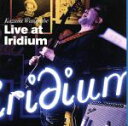 【中古】 Live　at　Iridium（Blu－spec　CD）／渡辺香津美（g）,ヤネック・グウィズダラ（b）,オベド・カルヴァイア（ds）