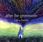 【中古】 Like　a　Blanket／after　the　greenroom