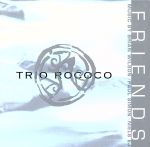 Chopin - 【中古】 【輸入盤】Friends／TrioRococo（アーティスト）