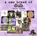 【中古】 【輸入盤】A　New　Breed　of　Dub　／　Vol．3／（オムニバス）