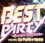 š BESTPARTYSpecialMegamixmixedbyDJFUMIYEAHʥ˥Х