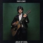 【中古】 【輸入盤】Jesus　of　Cool／ニック・ロウ