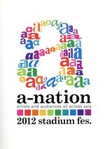 【中古】 a－nation2012 stadium fes．／（オムニバス）,AAA,Do As Infinity,Every Little Thing,浜崎あゆみ,hitomi,moumoon,m－flo